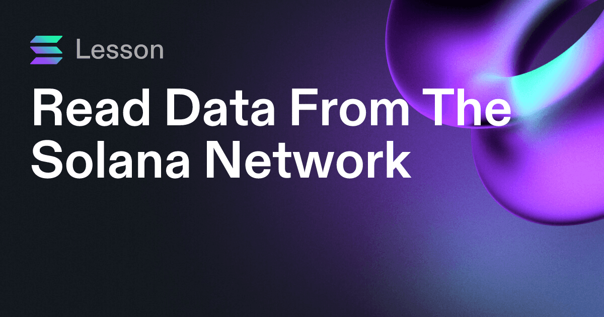 Read Data From The Solana Network