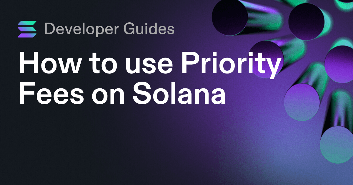 How to use Priority Fees on Solana