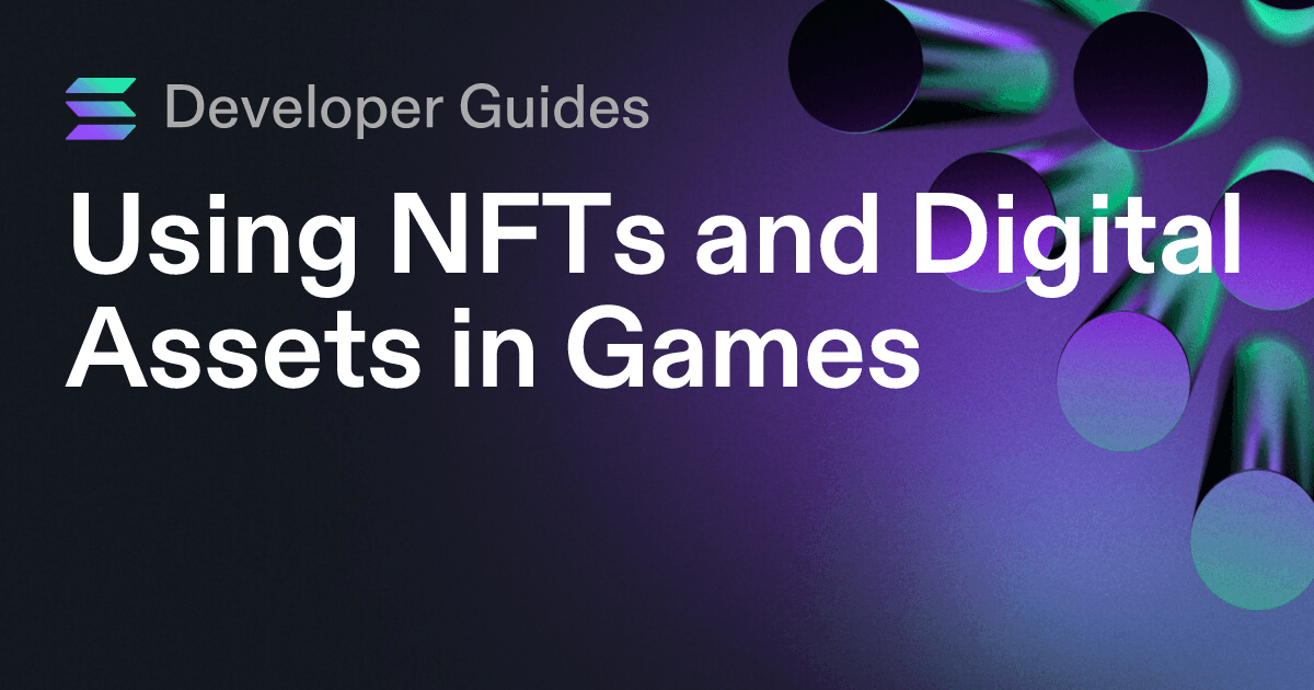 Using NFTs and Digital Assets in Games