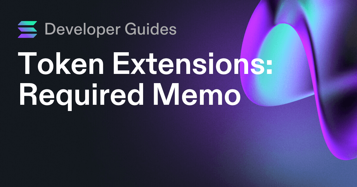 How to use the Required Memo token extension